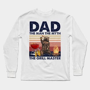 Bear Dad The Man The Myth The Grill Master Long Sleeve T-Shirt